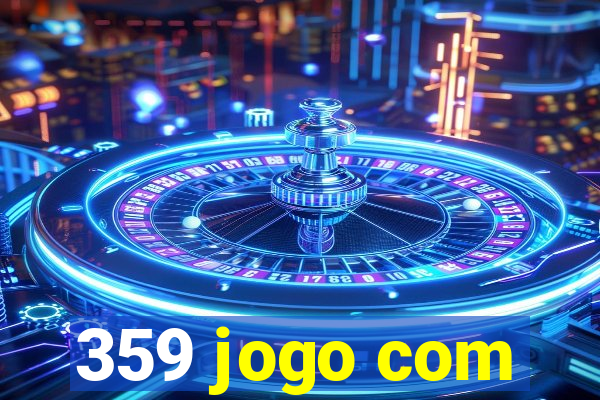 359 jogo com